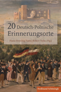 20 Deutsch-Polnische Erinnerungsorte