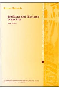 Erzahlung Und Theologie in Der Ilias