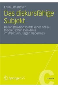 Das Diskursfähige Subjekt