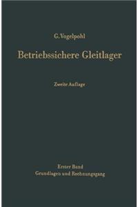BETRIEBSSICHERE GLEITLAGER