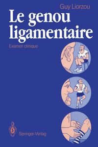 Le Genou Ligamentaire