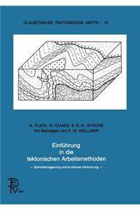 Einführung in Die Tektonischen Arbeitsmethoden: Schichtenlagerung Und Bruchlose Verformung