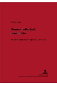 Omnes Collegiati «Concurrite»!