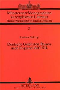 Deutsche Gelehrten-Reisen nach England 1660-1714