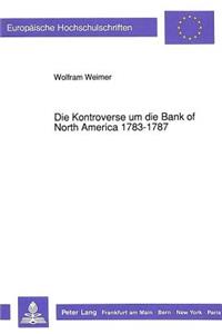 Die Kontroverse Um Die Bank of North America 1783-1787