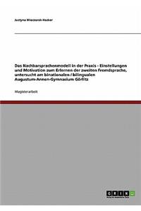 Das Nachbarsprachenmodell in Der Praxis. Einstellungen Und Motivation Zum Erlernen Der Zweiten Fremdsprache