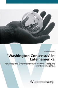 "Washington Consensus" in Lateinamerika