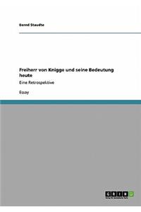 Freiherr von Knigge und seine Bedeutung heute