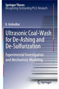 Ultrasonic Coal-Wash for De-Ashing and De-Sulfurization