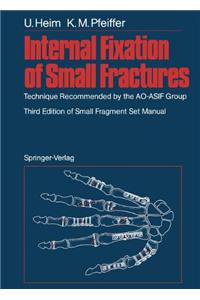 Internal Fixation of Small Fractures