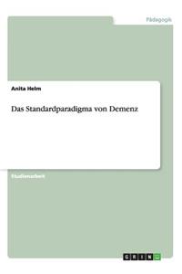 Das Standardparadigma von Demenz