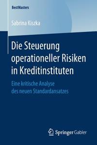 Die Steuerung Operationeller Risiken in Kreditinstituten