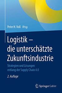 Logistik - Die Unterschätzte Zukunftsindustrie