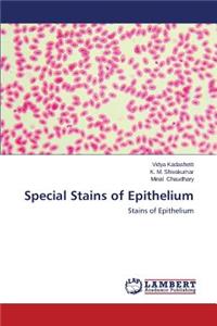 Special Stains of Epithelium