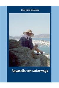 Aquarelle von unterwegs