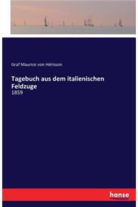 Tagebuch aus dem italienischen Feldzuge
