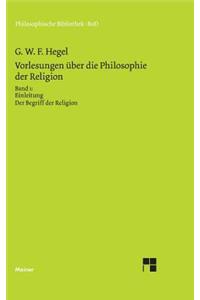 Vorlesungen über die Philosophie der Religion / Vorlesungen über die Philosophie der Religion