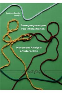 Bewegungsanalyse Von Interaktionen -- Movement Analysis of Interaction
