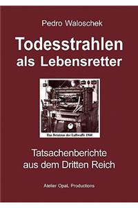Todesstrahlen als Lebensretter