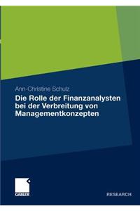 Rolle Der Finanzanalysten Bei Der Verbreitung Von Managementkonzepten: Eine Analyse Am Beispiel Von Kernkompetenzen Und Downsizing in Den 1990er Jahren in Den USA