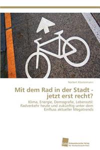 Mit dem Rad in der Stadt - jetzt erst recht?