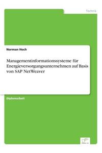 Managementinformationssysteme Fur Energieversorgungsunternehmen Auf Basis Von SAP Netweaver
