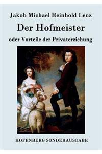 Der Hofmeister oder Vorteile der Privaterziehung