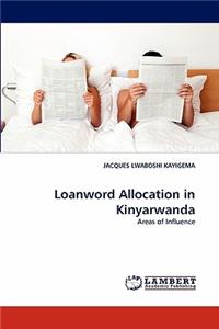 Loanword Allocation in Kinyarwanda
