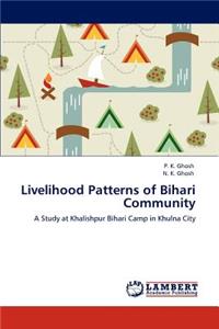 Livelihood Patterns of Bihari Community