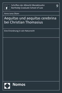 Aequitas Und Aequitas Cerebrina Bei Christian Thomasius