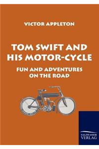 Tom Swift and His Motor-Cycle