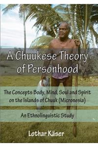 Chuukese Theory of Personhood