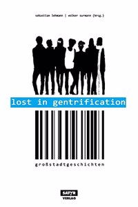 Lost in Gentrification: GroÃŸstadtgeschichten