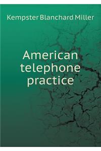 American Telephone Practice