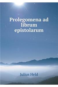 Prolegomena Ad Librum Epistolarum