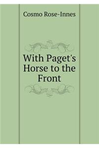 With Paget's Horse to the Front