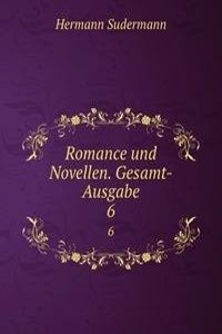 Romance und Novellen. Gesamt-Ausgabe