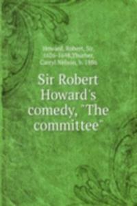 Sir Robert Howard's comedy, 