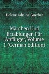Marchen Und Ersablungen Fur Anfanger, Volume 1 (German Edition)