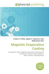 Magnetic Evaporative Cooling