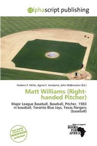 Matt Williams (Right-Handed Pitcher)