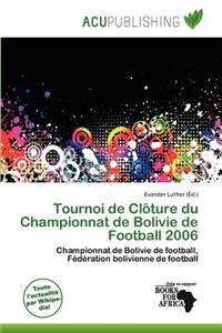 Tournoi de CL Ture Du Championnat de Bolivie de Football 2006