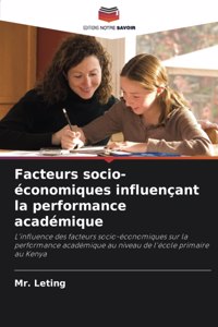 Facteurs socio-économiques influençant la performance académique