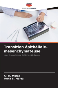 Transition épithéliale-mésenchymateuse