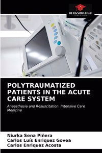 Polytraumatized Patients in the Acute Care System