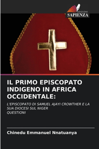 Primo Episcopato Indigeno in Africa Occidentale