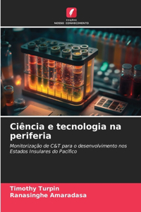 Ciência e tecnologia na periferia