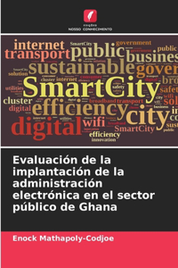 Evaluación de la implantación de la administración electrónica en el sector público de Ghana