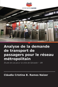 Analyse de la demande de transport de passagers pour le réseau métropolitain