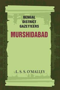 Bengal District Gazetteers: Murshidabad 31st [Hardcover]